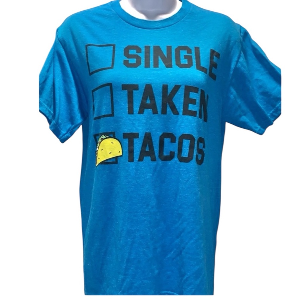 T-Shirt By MAD - Single-Taken-Tacos  NEW!